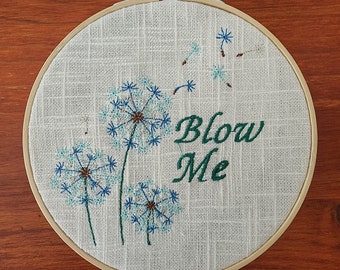 Blow Me embroidery hoop