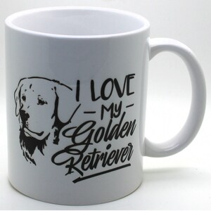 I Love My Golden Retriever Dog Mug - 11oz White Mug