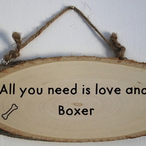 Boxer Dog Wooden Hanging Sign: &#39;Love and a Boxer&#39;