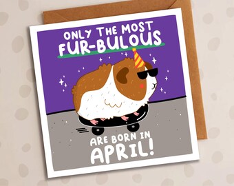 Funny April Guinea Pig Card, Birthday, Funny Card, Friend, Brother, Sister, Cousin, Niece, Nephew, Him, Her