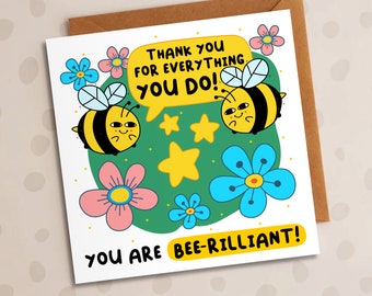 You're Bee-rilliant, Thanks For Everything, You Are The Best, Thank-you, Cute Card