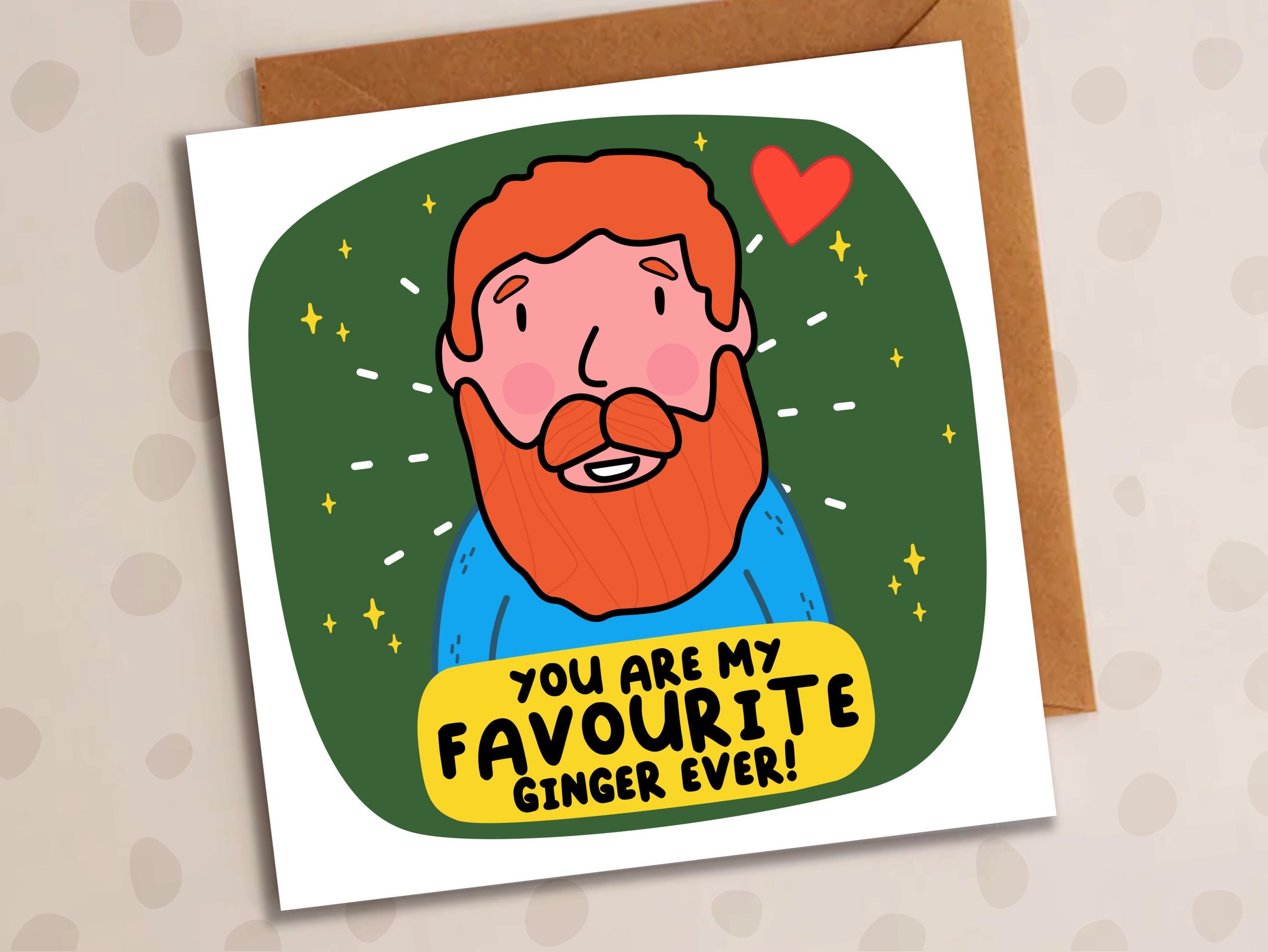 You Are My Favourite Ginger Calligraphy Birthday Anniversary Card 5ed5583dc1bc26000119c21a - View #7