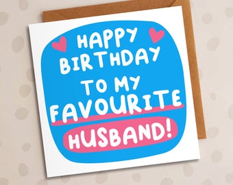 Happy Birthday To My Favourite Husband, Birthday Card, Romantic Card, Love Card, For Husband