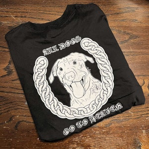 All Dogs Go To Heaven T-Shirt