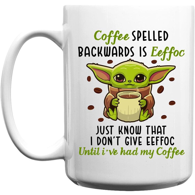 Funny Baby Yoda Mug Coffee Spelled Ceramic Mug Baby Yoda Etsy
