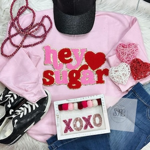 Hey Sugar Valentines Day Chenille Patch Crewneck Sweatshirt