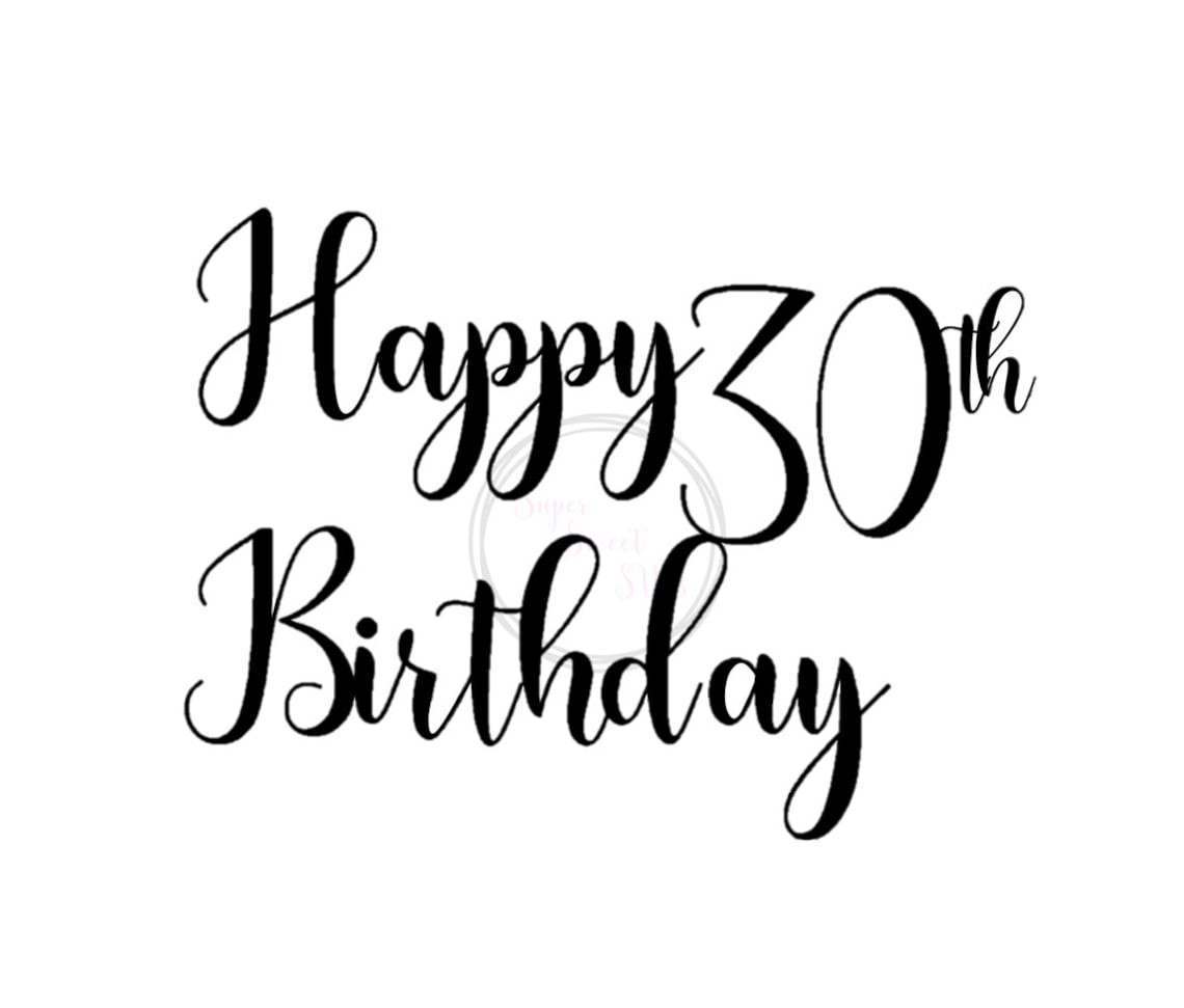 30th Birthday Happy 30th Birthday Hello 30th Svg Birthday - Etsy