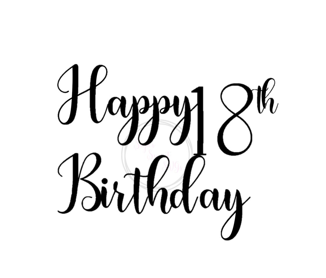 18th Birthday Happy 18th Birthday Hello 18th Svg Birthday - Etsy
