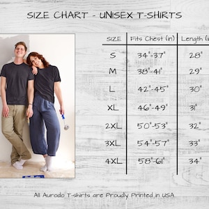 May include: Size chart for unisex t-shirts. The chart shows the size, chest measurement in inches, and length in inches. Sizes range from S to 4XL.