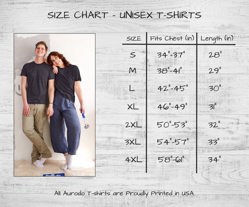 May include: Size chart for unisex t-shirts. The chart shows the size, chest measurement in inches, and length in inches. Sizes range from S to 4XL.