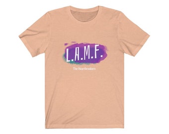 l.a.m.f t shirt - Unisex T-Shirt