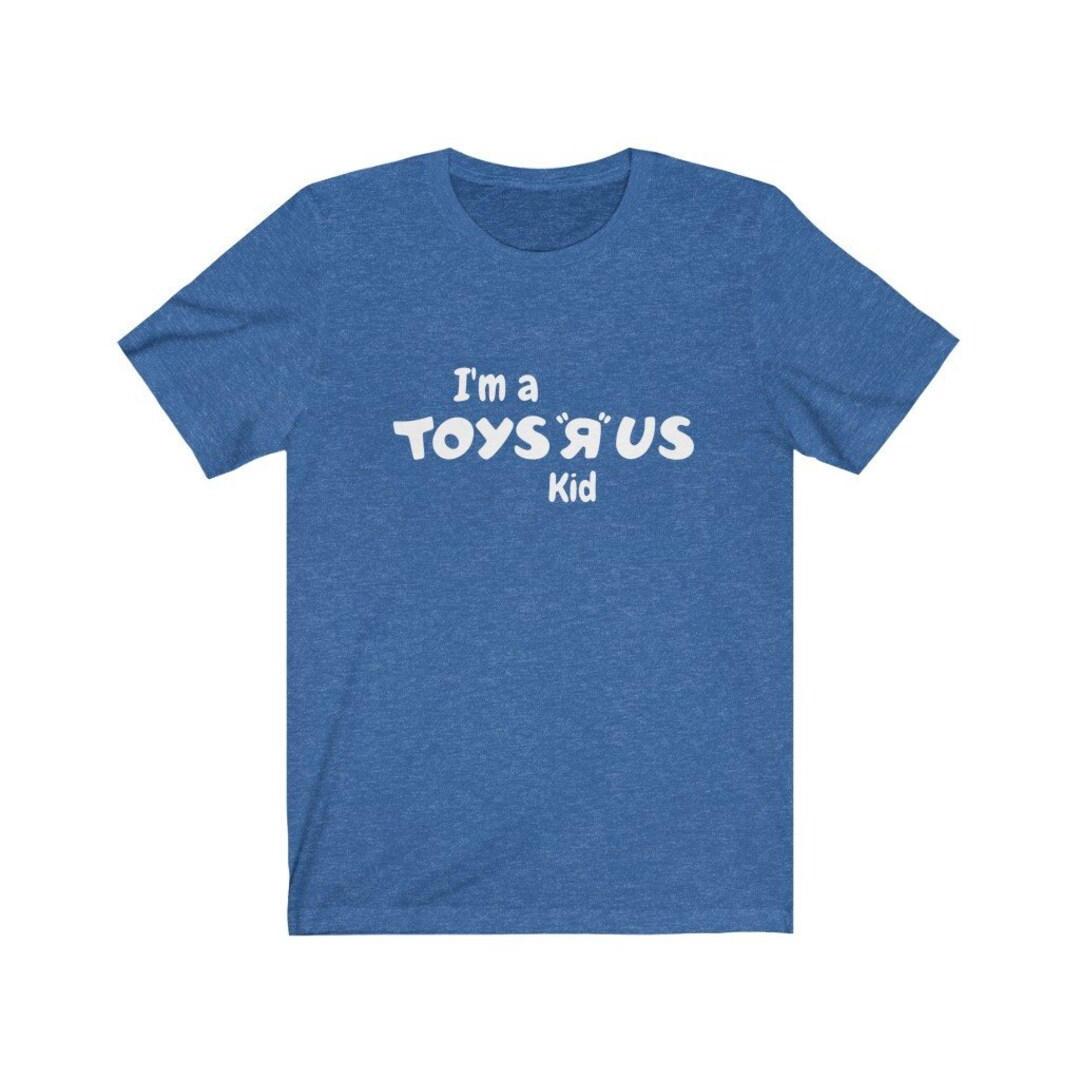 I'm A Toys R' Us Kid Unisex Tshirt Etsy
