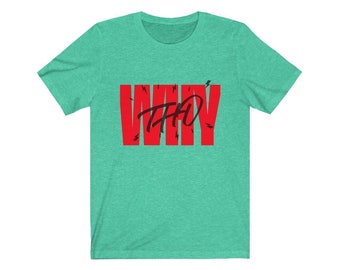 y tho t shirt - Unisex T-Shirt