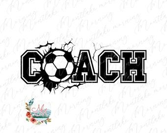 Soccer Coach PNG | Football PNG for Sublimation | Soccer Season | Sports T-Shirt | Soccer Life Digital Design for Men or Women | Soccer