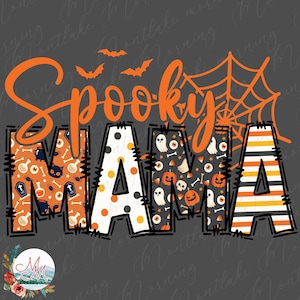 May include: Orange and black Halloween themed graphic with the text "Spooky Mama" in a patchwork style. The letters are decorated with various Halloween patterns including ghosts, pumpkins, eyeballs, and candy corn.