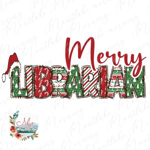 Merry Librarian PNG | Christmas Librarian Sublimation | Cute Santa Hat Librarian Christmas Digital Design File | Holiday Librarian Clipart