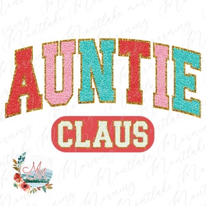 Tía Claus Varsity PNG / Lindas letras deportivas de chenilla navideña a juego para la familia Sublimación / Retro Vintage Holiday Mama and Me Clipart