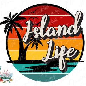 Island Life PNG | Sunset Stripes Sublimation | Vintage Palm Tree Printable Design File | Retro Island | Summer Digital File | Beach PNG File