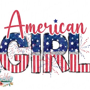 May include: American Girl text with red, white, and blue stars and stripes. The letters are outlined in black and have a watercolor effect. There are fireworks in the background.