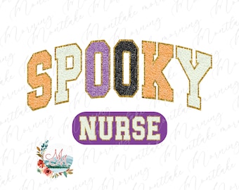 Spooky Nurse Halloween PNG | Trendy Halloween Nurse Sublimation with Chenille Varsity Letters | Cute Spooky Vibes Fall Nurse Digital Design
