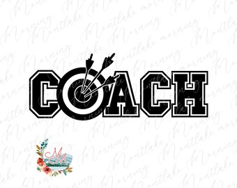 Archery Coach PNG | Archery Target Sublimation | Archery Season | Bow and Arrow Digital Design File for Men or Women | Bullseye T-Shirt PNG