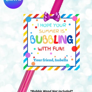End of School Bubble Tags Summer Vacation | Bubble Favor Tag Classmate | Gifts Label Bubbles with Fun | Printable Editable Instant download