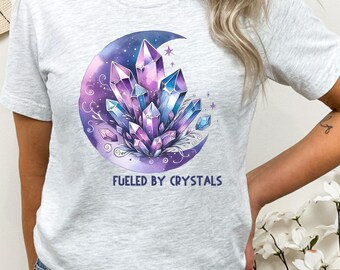 Fueled by Crystals Gift TShirt, Crystal Shirt Gift For Her, Energy Healer Psychic Gift, Crystal Addict, Crystal Lover Shirt, Crystal Heart