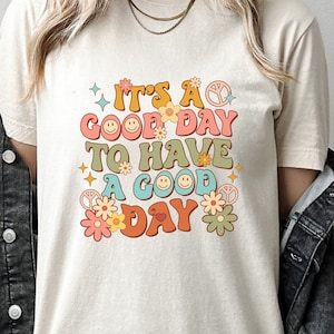 Its a Good Day to Have a Good Day Positive T-Shirt | Gift For Her | Teacher Gifts | Librarian Shirt | Motivational Shirt | Trendy Retro Tee