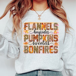 Flannels Hayrides Pumpkins Sweaters Bonfires Sweatshirt, Cute Fall Leaves & Colors, Fall Shirt, Fall Sweater, Her Autumn Vibes Holiday Gift