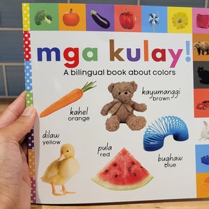 Mga Kulay! (a bilingual book about colors)