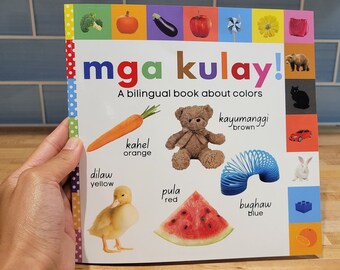 Mga Kulay! (a bilingual book about colors)