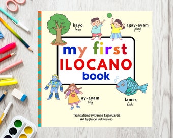 My First Ilocano Book (Ilocano-English Beginner Book for Kids)