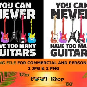 You Can Never Have Too Many Guitars Png, Guitar Png, Rock And Roll Png, Rock Png, Guitar Clipart, Music Clipart