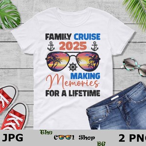 Family Cruise 2025 Png, Making Memories for A Lifetime Png, Family ...