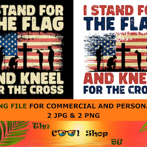 Patriotic US Flag Shirt Design: I Stand For The Flag (PNG & JPG Digital Download)