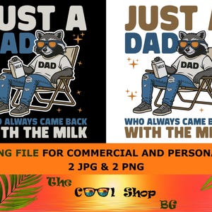 Just A Dad Who Always Came Back With The Milk Png, Gift For Dad Png, Retro Dad Raccoon Png, Funny Father’s Day Png, Dad Gift Png, Funny Dad