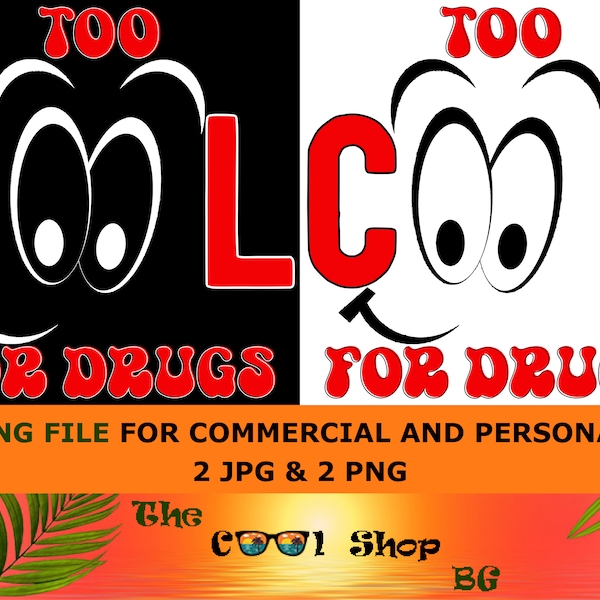 Drug Free/No To Drugs/Drug Free/Too Cool, Png Jpg, Sublimation, Digital Download