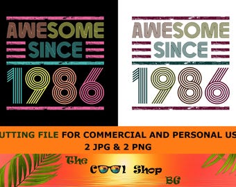 Awesome Since 1986 Birthday Png, 40th Birthday Png, 40 Year Old Png, 1986 Retro Vintage Png, 40 Year Old Birthday Shirt Cutting Png File