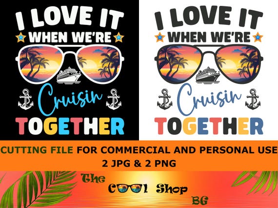 Cruise Shirt Png, I Love It When We're Cruisin Together, Cruise Ship Png, Matching Vacation Shirts Png, Family Cruise Png, Cruise Crew Png