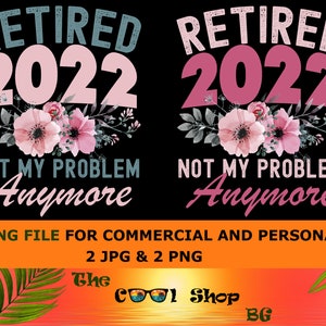 Officially Retired 2022 Png, Retired 2022 Png, 2022 Png - Digital Clipart Png, Retirement Png, Retired Png, Happy Retirement Png,Pension Png