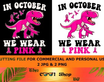 In October We Wear Pink Png, Breast Cancer Png, Pink Png, Awareness Ribbon Png, Cancer Ribbon Png, Jpg, Cut Files For Cricut