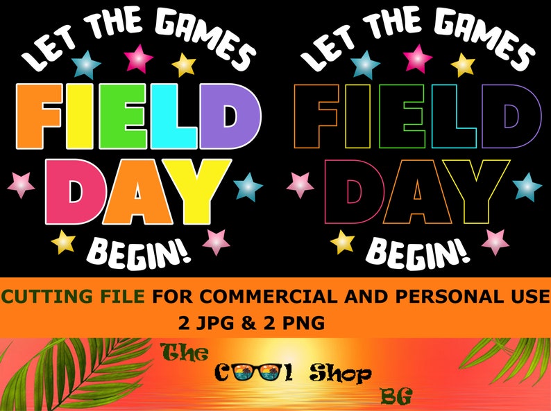 Field Day Let the Games Begin Png, Field Day 2024 Png, Field Day Jpg