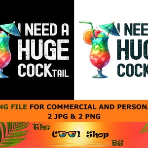 Ich Brauche einen riesigen Cocktail Png, Alkohol Png, Witze, lustig, Alkohol, T-Shirt, Png, Trinker, lustige schmutzige Witze, Erwachsenen-Witze, Alkohol-Zitate