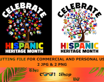 Celebrate Hispanic Heritage Month 2026 Png, Jpg, Shirt, Cricut Digital Download, Hispanic Heritage Month Shirt Design Png Jpg Sublimation