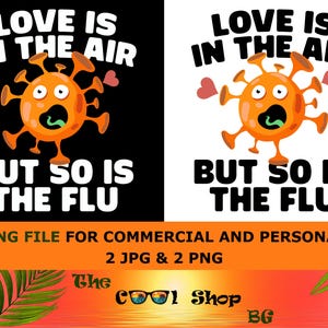 Love Is In The Air But So Is The Flu Wash Your Hands Silly Healthcare Valentines Day Png Instant Digital Download