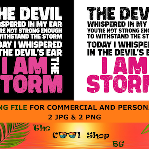 The Devil Whispered In My Ear Png, You're Not Strong Enough Png, They Whispered To Her You Cannot Withstand The Storm She Whispered Back