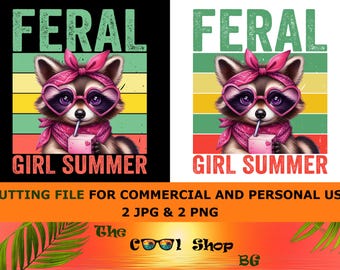 Feral Girl Summer Png, Feral Png, Summer Png Designs, Funny Png, Funny Summer Png, Summer Girl Png, Raccoon Png, Funny Raccoon Png