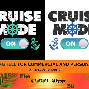 Cruise Mode On, Cruise Png, Family Trip Png, Girls Trip Png, Cruise Cut Files, Cruising Png, Sublimation Png, Jpg