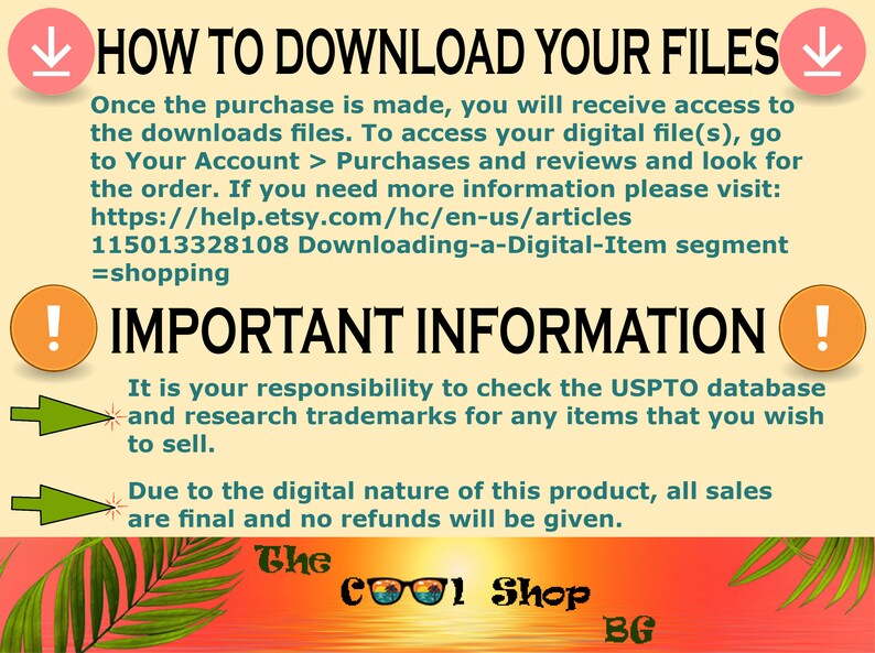 May include: A yellow and orange graphic with the text "HOW TO DOWNLOAD YOUR FILES" and "IMPORTANT INFORMATION!"  The text explains how to download digital files after purchase and includes important information about trademarks and refunds.