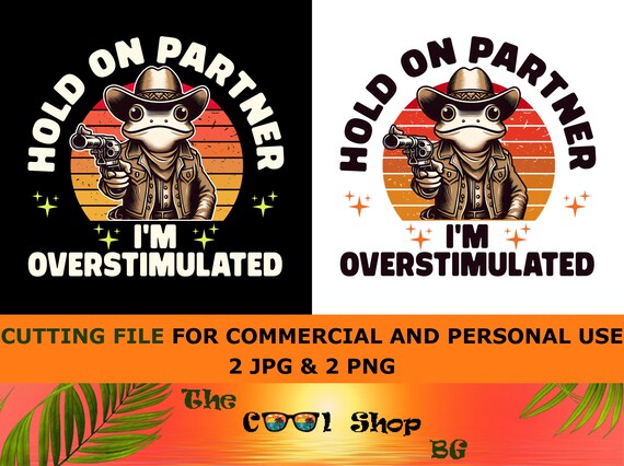 Funny Cowboy Frog PNG: Overstimulated Meme, Digital Download
